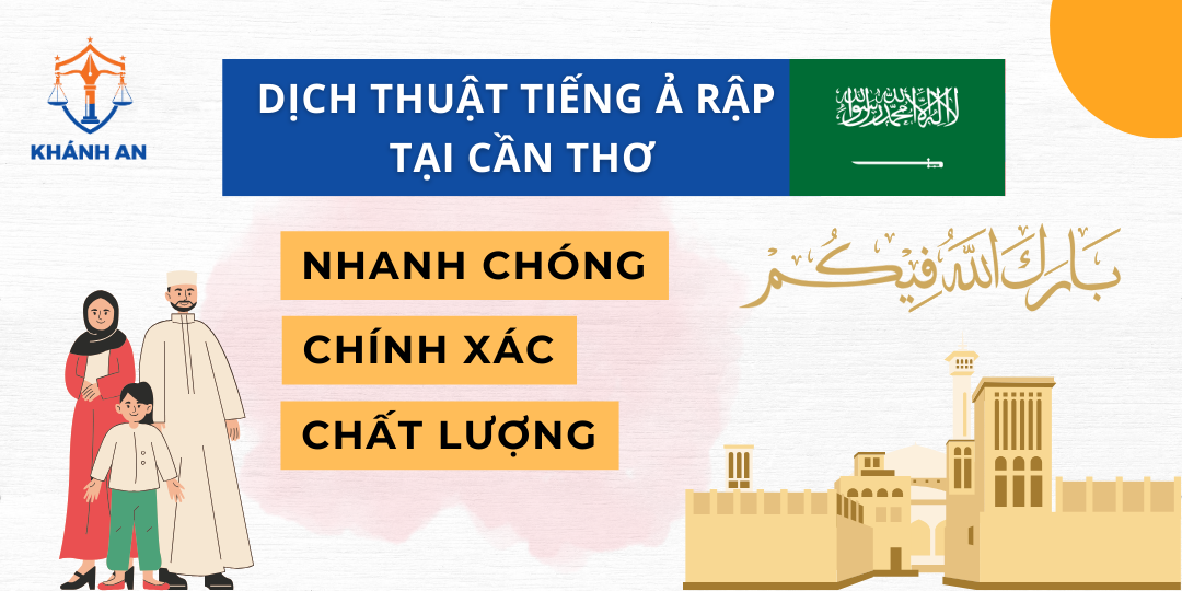 Dịch tiếng Ả Rập tại Cần Thơ - Dịch thuật Khánh An