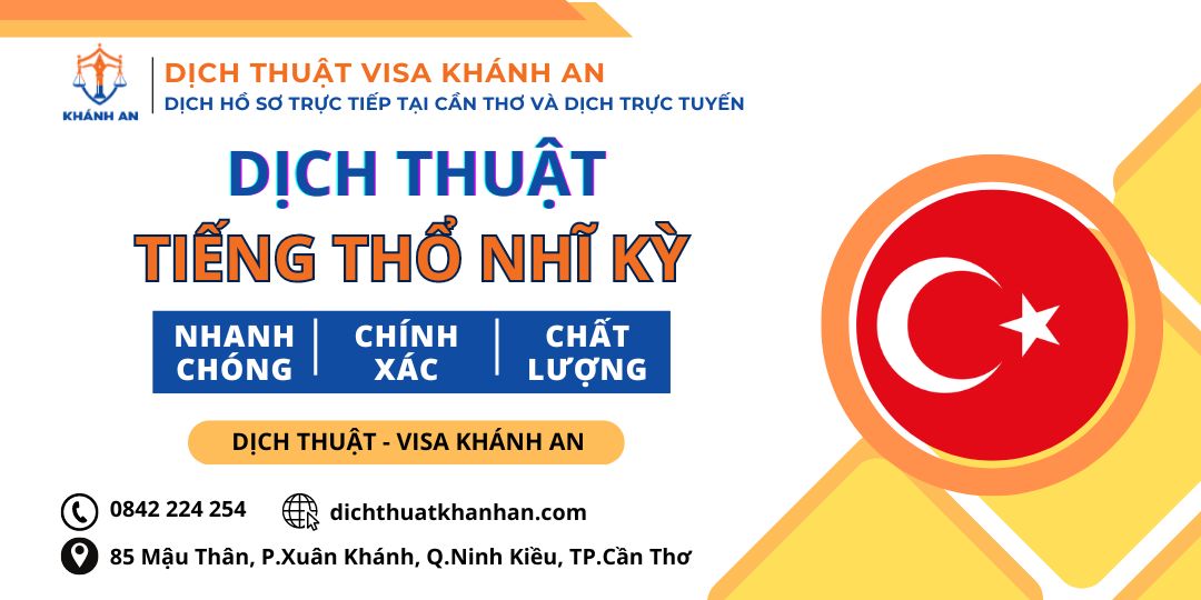 Dịch tiếng Thổ Nhĩ Kỳ tại Cần Thơ - Dịch thuật Khánh An