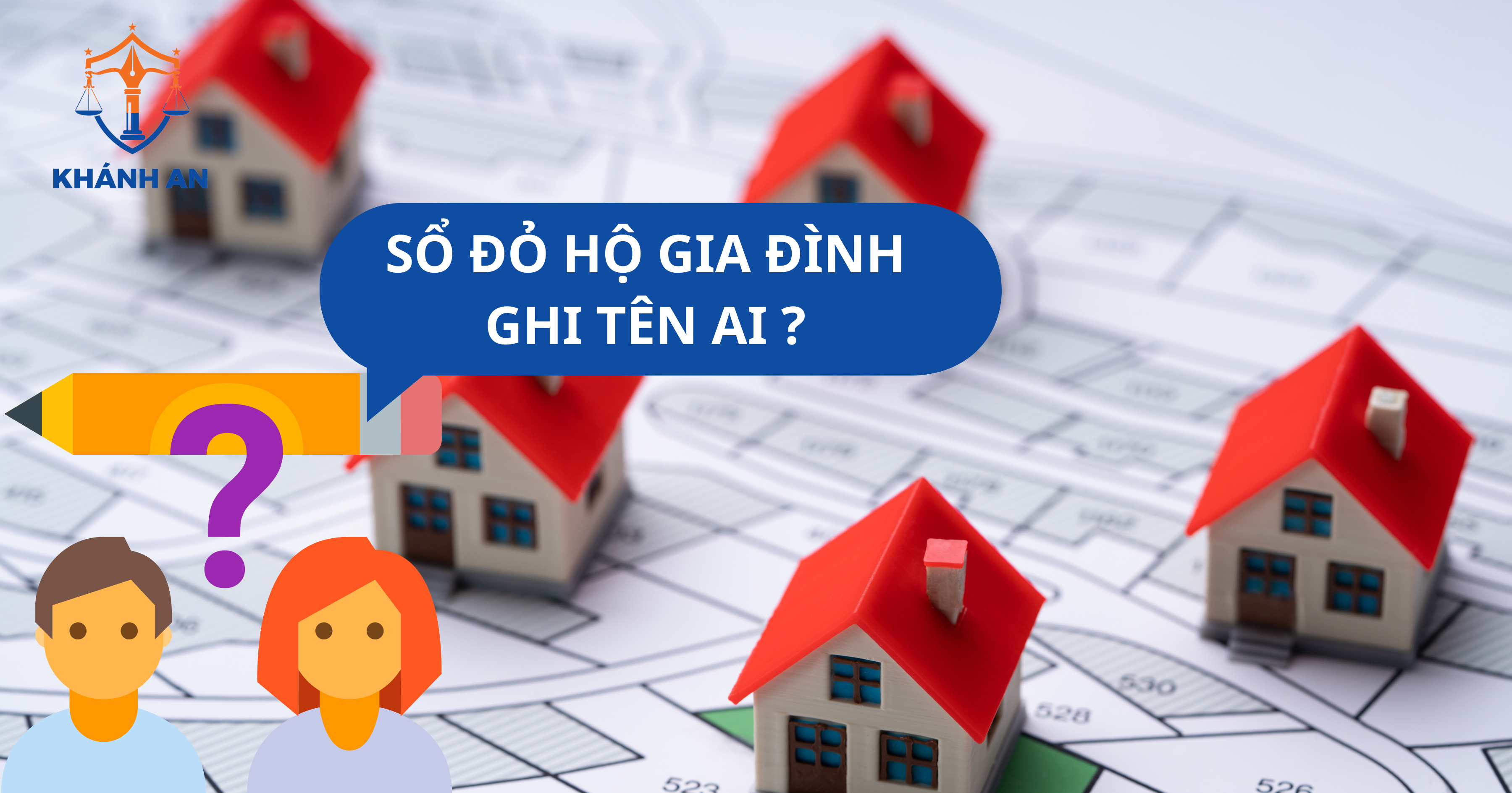 Ghi tên ai khi được cấp sổ đỏ hộ gia đình ?