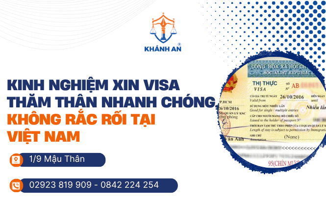 kinh nghiem xin visa tham than nhanh chong khong rac roi tai viet nam