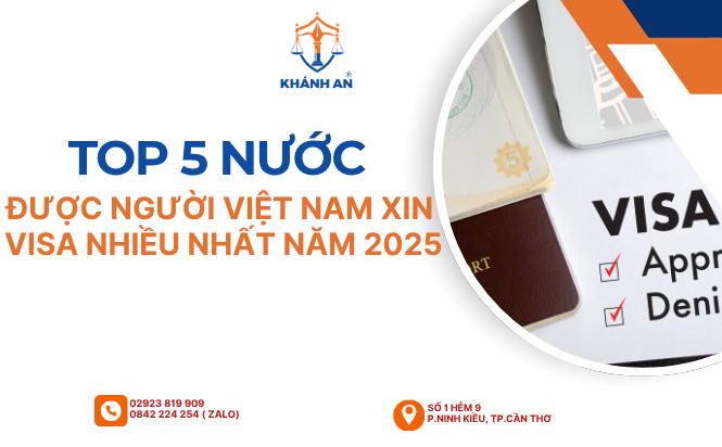 Top 5 nước được người Việt Nam xin visa nhiều nhất năm 2025: Lý do & xu hướng 2 top 5 nuoc duoc nguoi viet nam xin visa nhieu nhat nam 2025 ly do xu huong