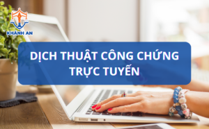 Dịch thuật công chứng trực tuyến