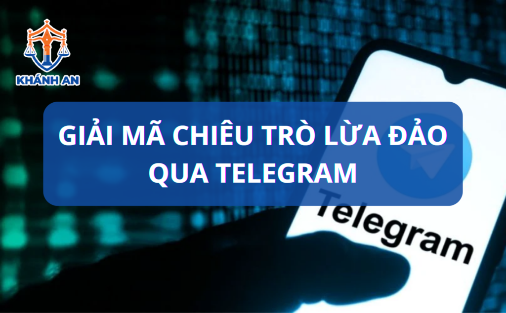 Giải mã chiêu trò lừa đảo qua Telegram