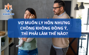 Vợ muốn ly hôn nhưng chồng không đồng ý, thì phải làm thế nào?