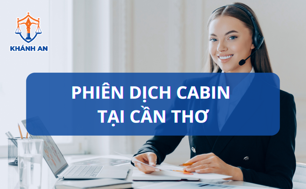 Phiên dịch cabin tại Cần Thơ