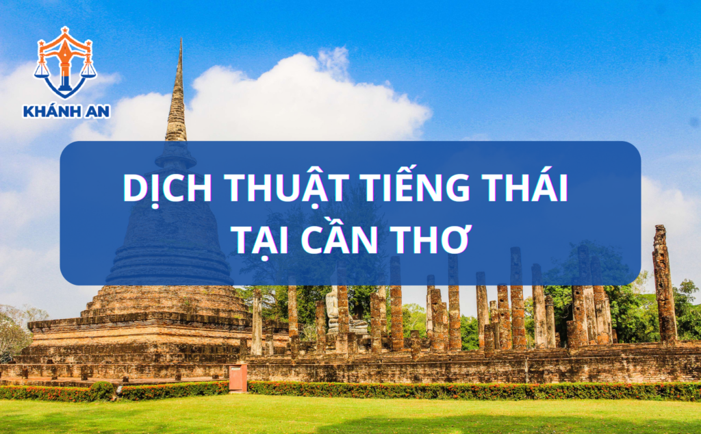 Dịch thuật tiếng Thái Lan tại Cần Thơ