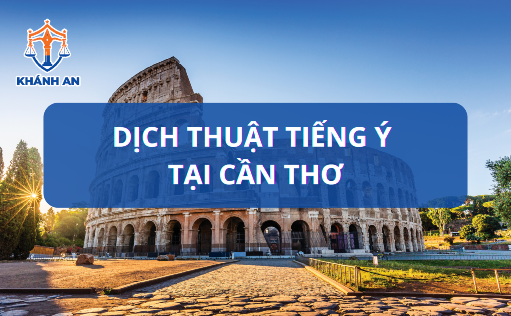 Dịch thuật tiếng Ý tại Cần Thơ