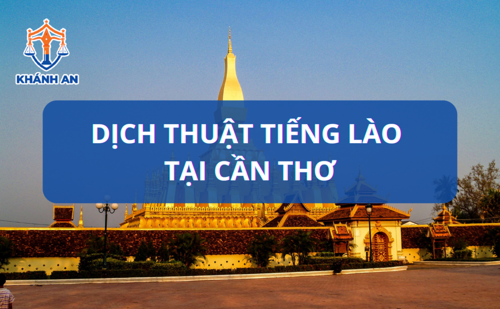 Dịch tiếng Lào tại Cần Thơ