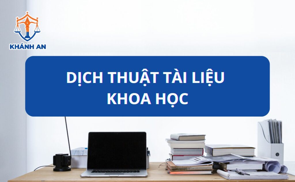 Dịch thuật tài liệu khoa học tại Cần Thơ - Dịch thuật Khánh An