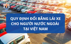 Quy định đổi bằng lái xe cho người nước ngoài tại Việt Nam