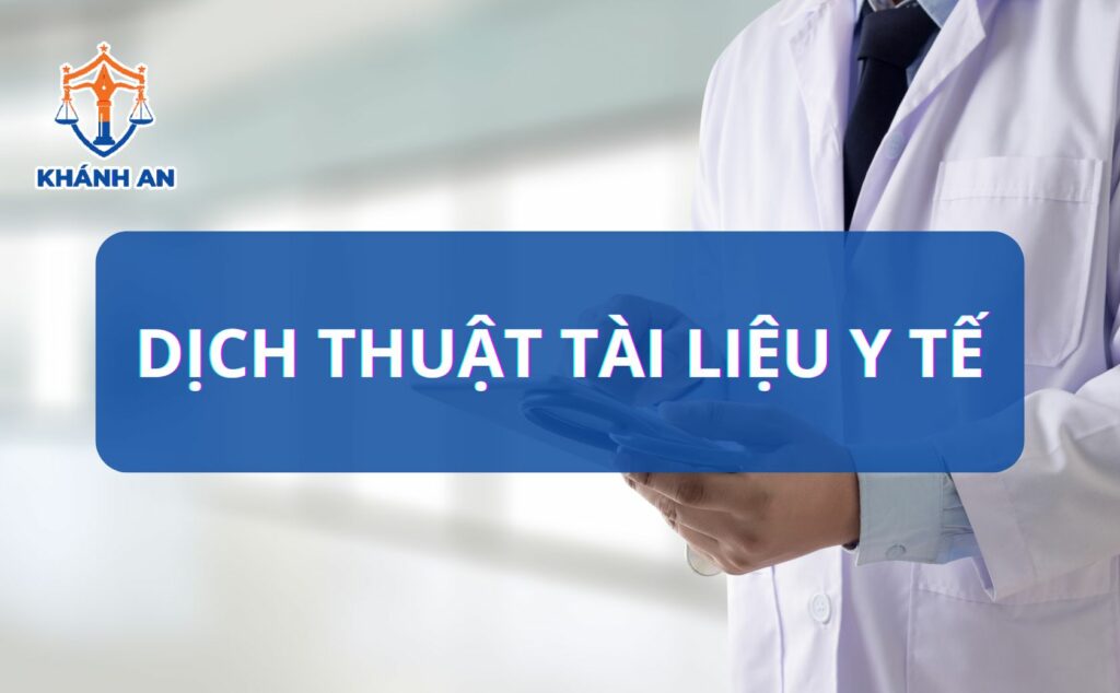 Dịch thuật tài liệu y tế - Dịch thuật Khánh An