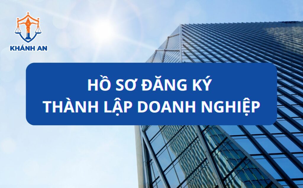 Hồ sơ thành lập doanh nghiệp