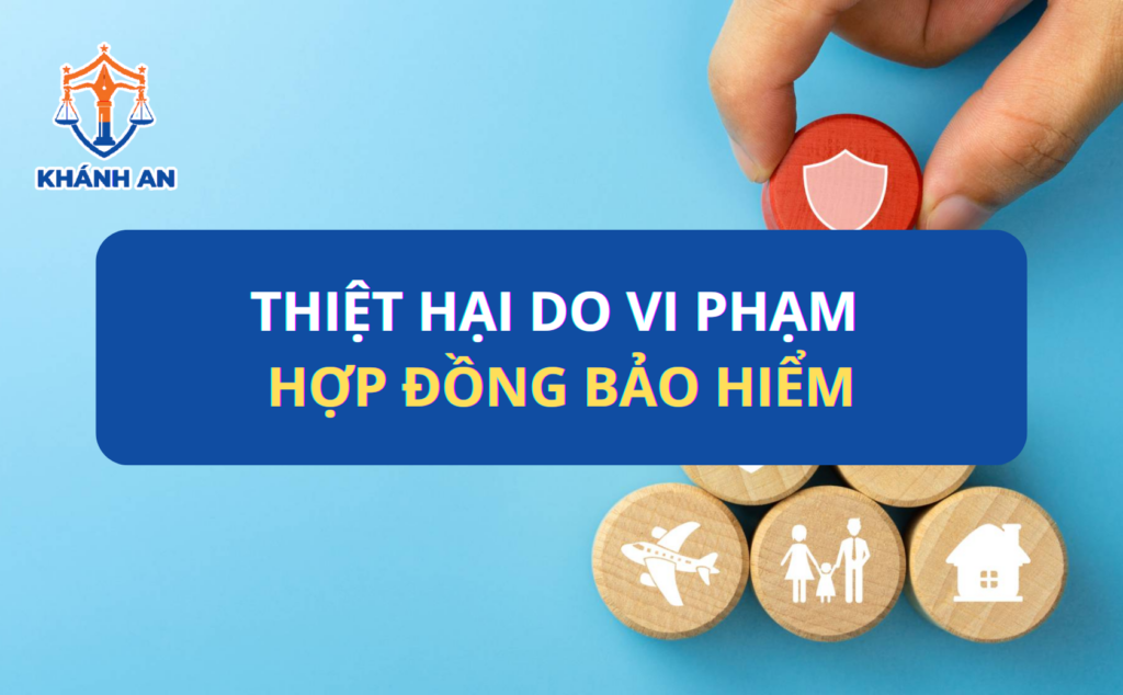 Thiệt hại do vi phạm hợp đồng bảo hiểm