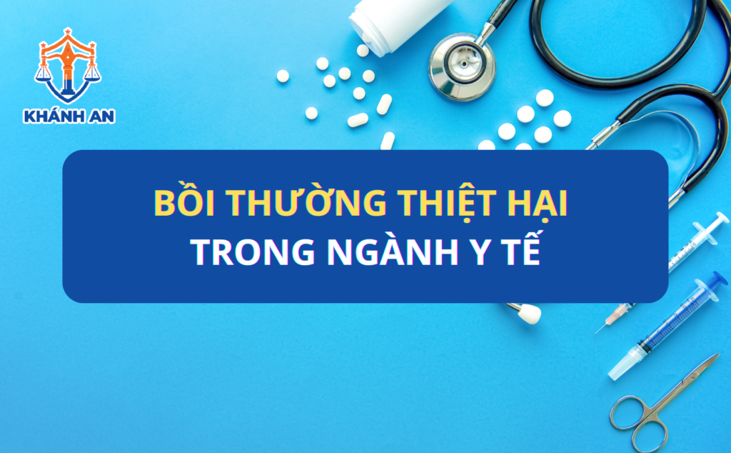 Bồi thường thiệt hại trong ngành y tế