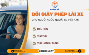 đổi giấy phép lái xe cho người nước ngoài tại Việt Nam