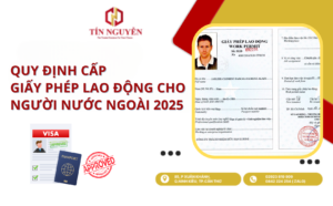 Quy Định Cấp Giấy Phép Lao Động Cho Người Nước Ngoài