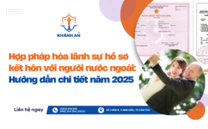Hợp pháp hóa lãnh sự hồ sơ kết hôn với người nước ngoài: Hướng dẫn chi tiết năm 2025 4 hop phap hoa lanh su ho so ket hon voi nguoi nuoc ngoai huong dan chi tiet nam 2025