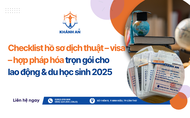 checklist ho so dich thuat visa hop phap hoa tron goi cho lao dong du hoc sinh 2025